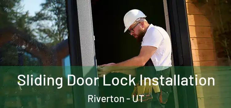 Sliding Door Lock Installation Riverton - UT